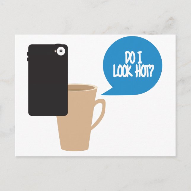 Do I Look hot? Mug Selfie Postcard (Front)
