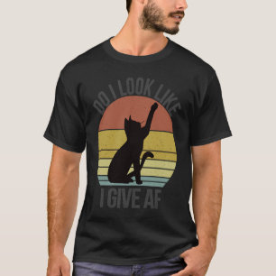 Do I Look Like I Give AF DILLIGAF Adult Vintage C T-Shirt