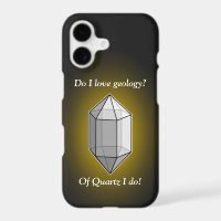 Do I Love Geology? Of Quartz I Do! Case-Mate iPhon