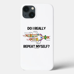 Do I Really Repeat Myself? DNA Replication Humour iPhone 13 Case