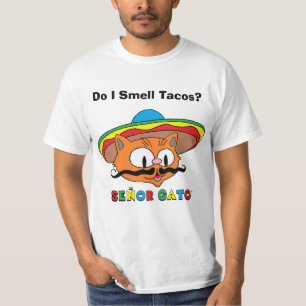 Do I Smell Tacos? Senor Gato Cartoon Mustache Cat  T-Shirt