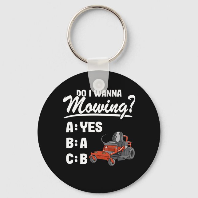 Do I Wanna Mowing ABC Mowers Lawn Mowing Gardening Key Ring (Front)
