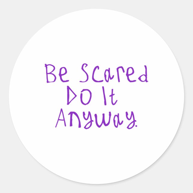 Do It Anyway Sticker2  Classic Round Sticker (Front)