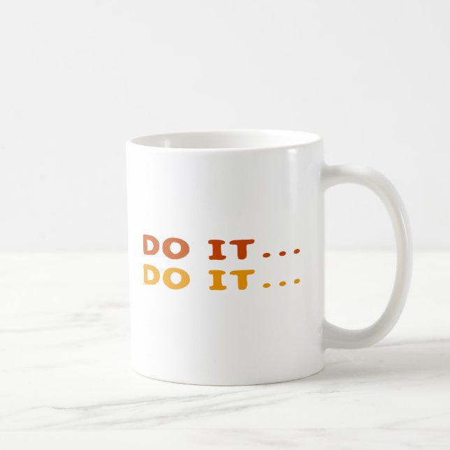 Do It... Coffee Mug (Right)