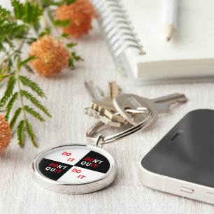 Do It Don't Quit black white inspire motivate Key Ring