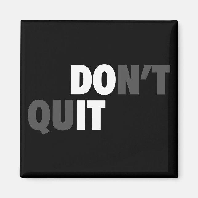 DO IT (DON'T QUIT) - Motivational Magnet (Front)
