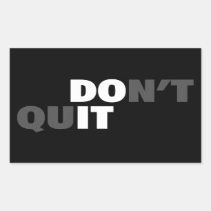 DO IT (DON'T QUIT) - Motivational Rectangular Sticker