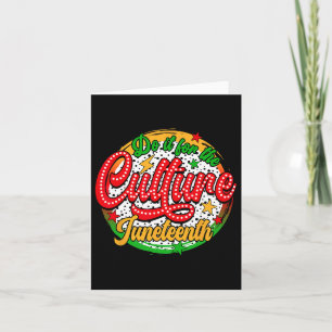 Do It For The Culture Black History Juneteenth Men Card