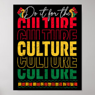 Do It For The Culture Black History Juneteenth Men Poster