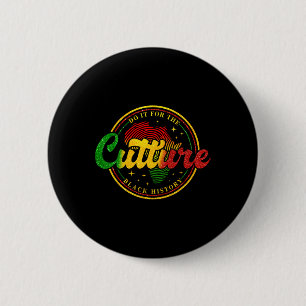 Do It For The Culture Black History Month African 6 Cm Round Badge