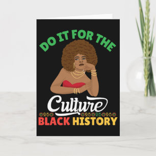 Do It For The Culture Black History Month African Card