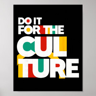 Do It For The Culture Black History Month African Poster