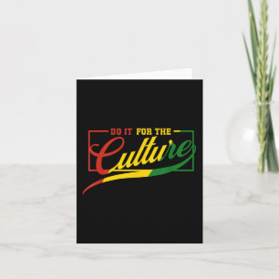 Do It For The Cultures Black History Month Junetee Card