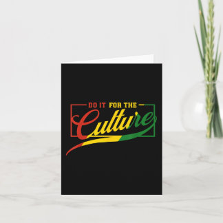 Do It For The Cultures Black History Month Junetee Card