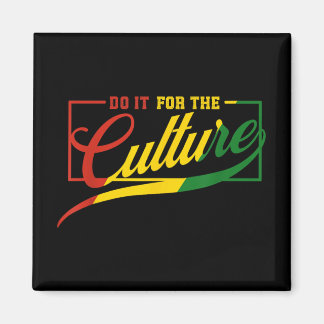 Do It For The Cultures Black History Month Junetee Magnet
