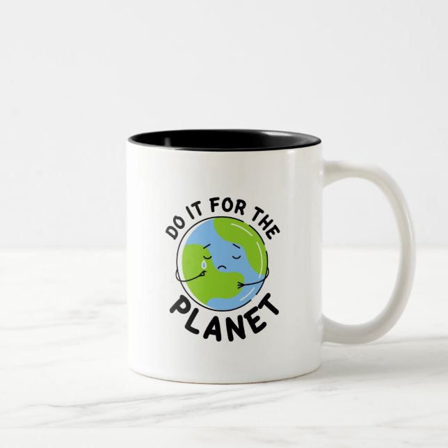 Do it for the Planet Two-Tone Coffee Mug (Right)