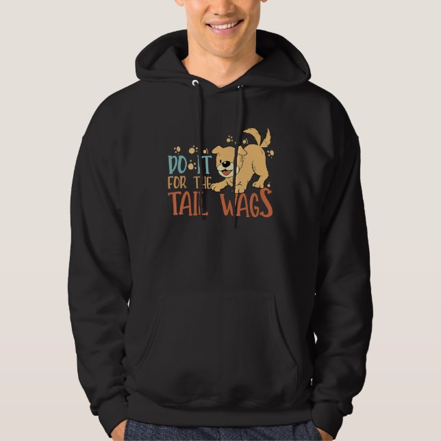 Do It For The Tail Wags Veterinary Hoodie (Front)