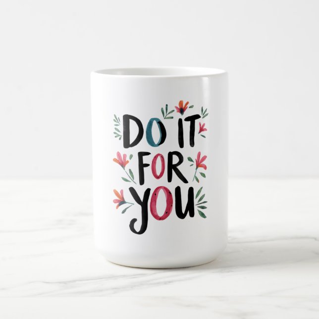 Do It For You Coffee Mug (Center)