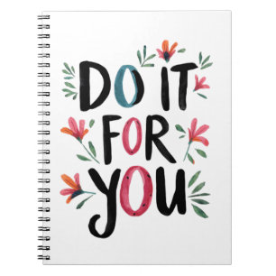 Do It For You Notebook
