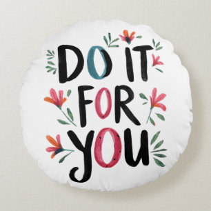 Do It For You Round Cushion