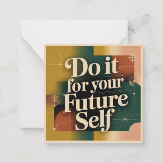 Do It For Your Future Self Card