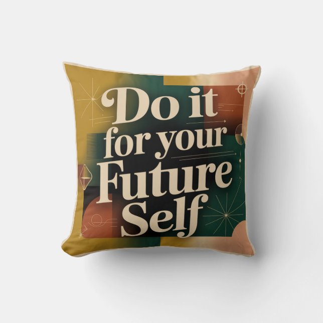 Do It For Your Future Self Cushion (Front)