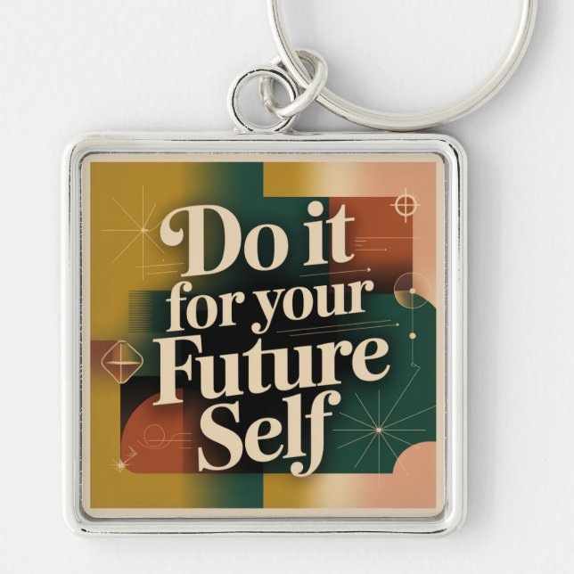 Do It For Your Future Self Key Ring (Front)