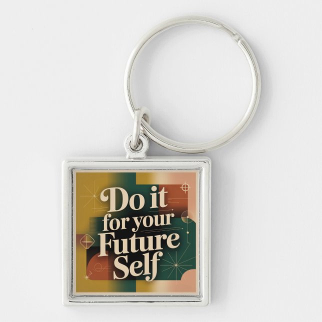 Do It For Your Future Self Key Ring (Front)