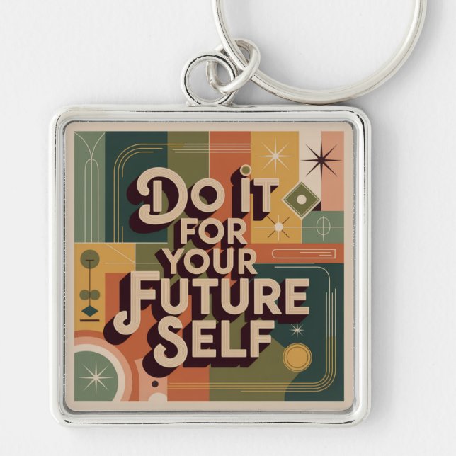 Do It For Your Future Self Key Ring (Front)