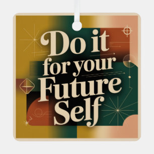 Do It For Your Future Self Metal Tree Decoration