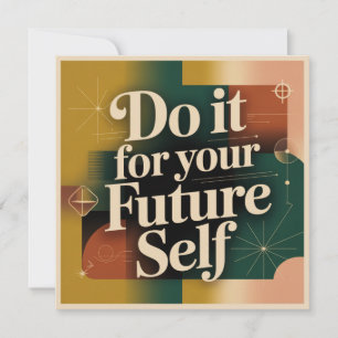 Do It For Your Future Self Thank You Card