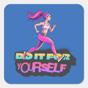 Do It For Yourself Running Woman Square Sticker
