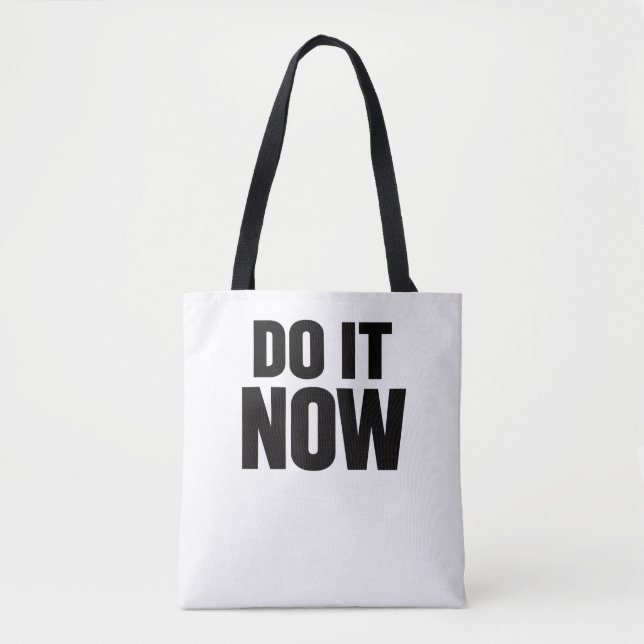 Do It Now Motivational Quote Minimal Typography In Tote Bag (Front)