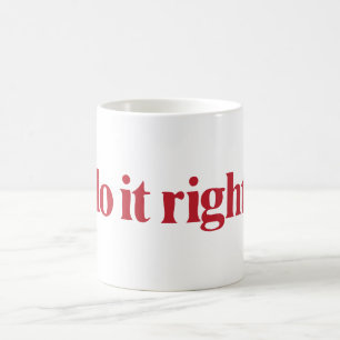 "Do It Right" Lettering Mug
