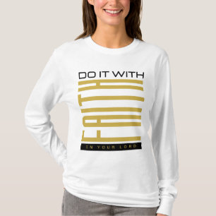 Do It With Faith Biblical Women's T-Shirt