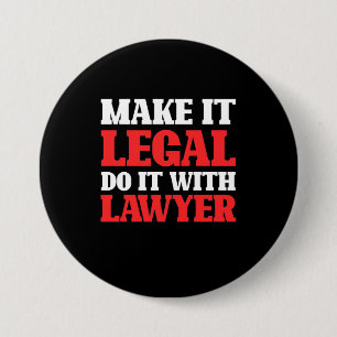 Do It With Lawyer 7.5 Cm Round Badge