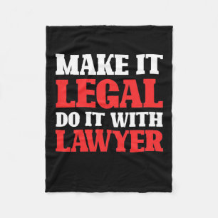 Do It With Lawyer Fleece Blanket