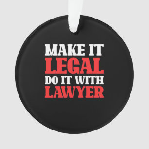Do It With Lawyer Ornament