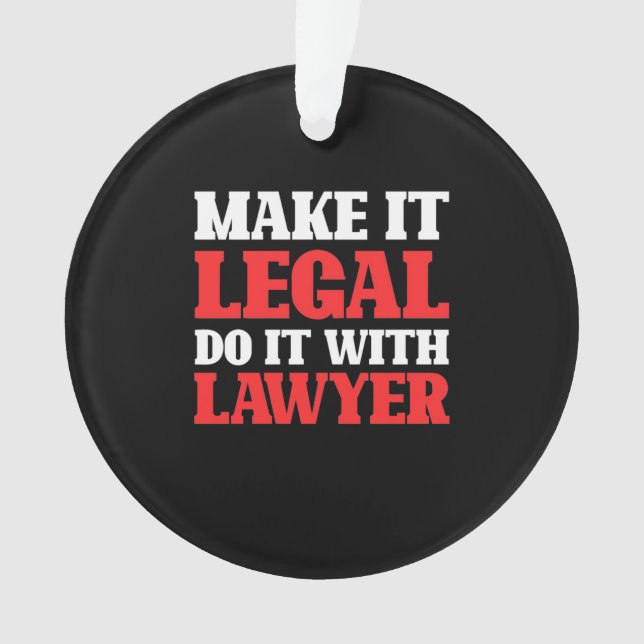 Do It With Lawyer Ornament (Front)