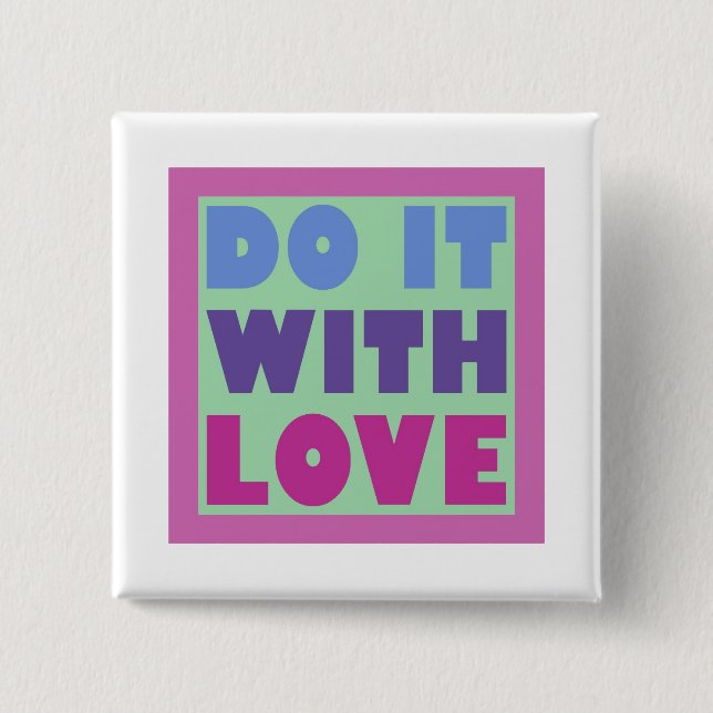 Do It With Love 15 Cm Square Badge (Front)