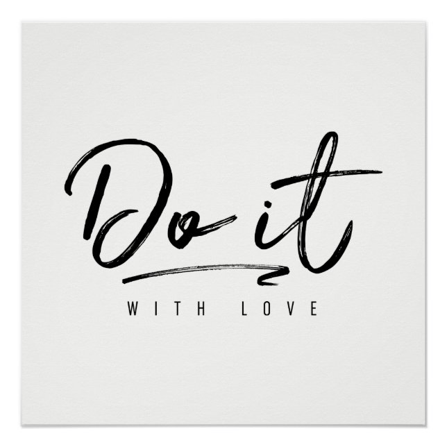 Do It With Love Custom Background Colour Poster (Front)