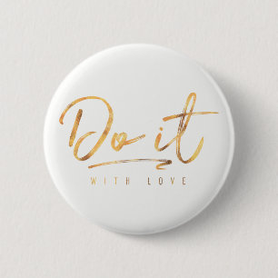 Do It With Love Faux Gold Foil 6 Cm Round Badge