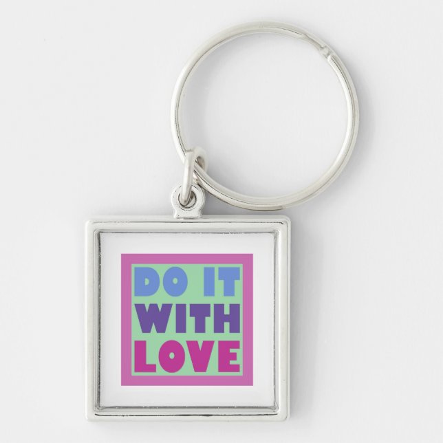 Do It With Love Key Ring (Front)