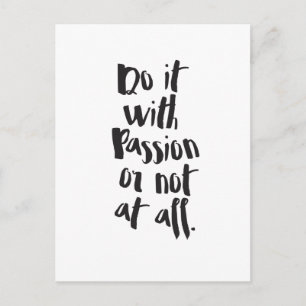 "Do It With Passion Or Not At All" Quote Postcard