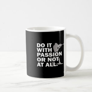 Do It With Pion Or Not At All - Biathlon Coffee Mug