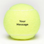 Do It Yourself Black Text Template Tennis Balls<br><div class="desc">You can create your own message in black text on tennis balls.</div>