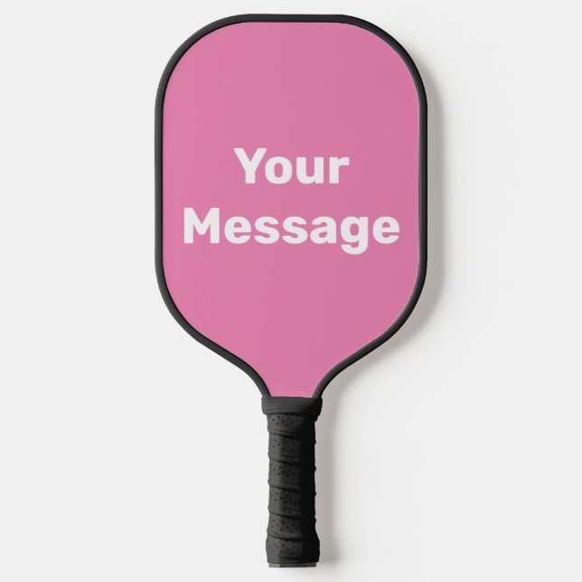 Do It Yourself Pink and White Text Template Pickleball Paddle (Front)