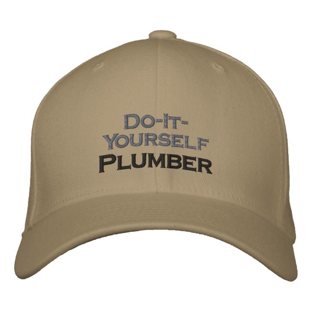 Do It Yourself Plumber Embroidered Hat (Front)