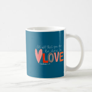 Do Let All Done Heart Valentine Coffee Mug