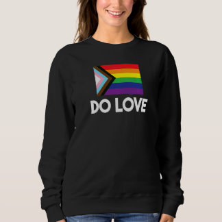 Do Love Progress Flag Gay Pride Word Sweatshirt